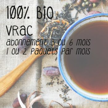 Abonnement / box thé 100% BIO en vrac