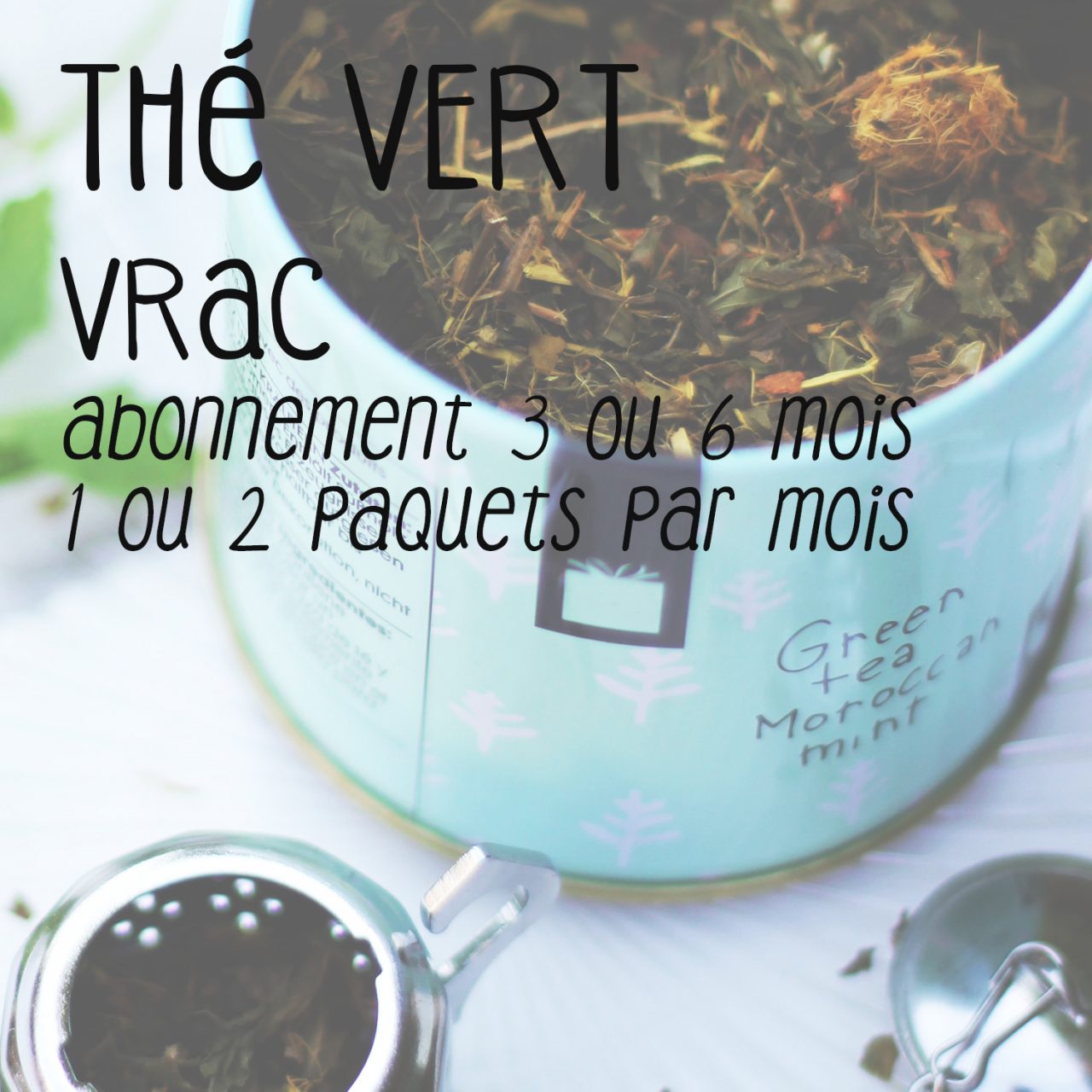 Abonnement thé Thé vert, noir, sans théine, bio Cafés Querry